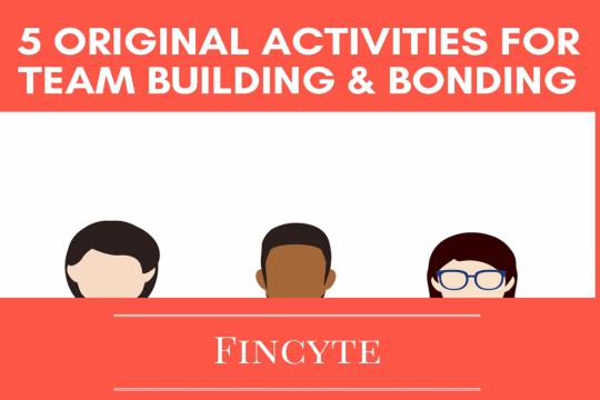 5 Original activities for Team Building and Bonding