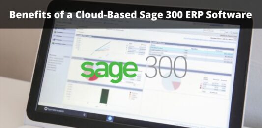 7 Biggest Benefits of a Cloud-Based Sage 300 ERP Software Benefits of a Cloud-Based Sage 300 ERP Software