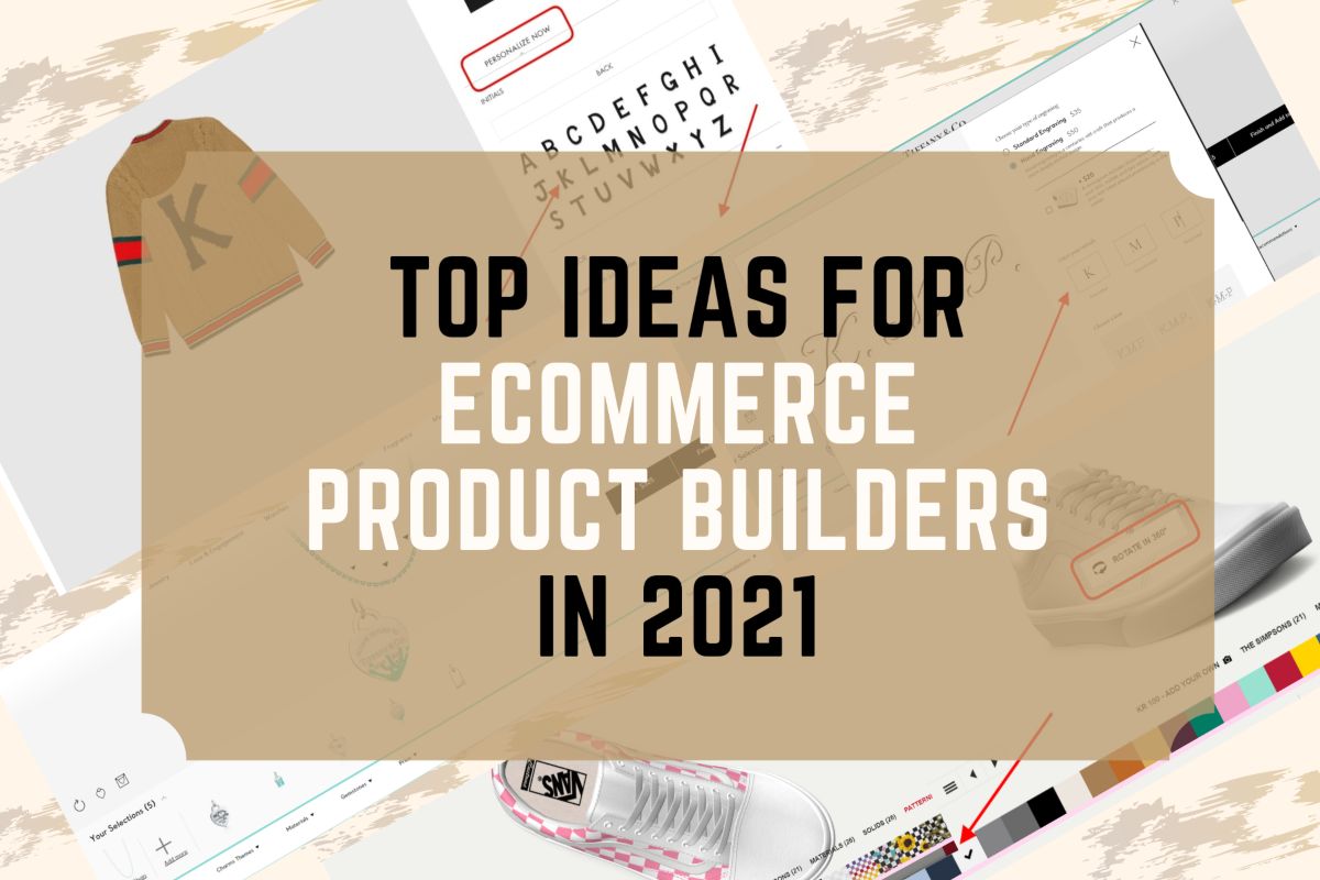 1-Top Ideas for eCommerce Product Builders