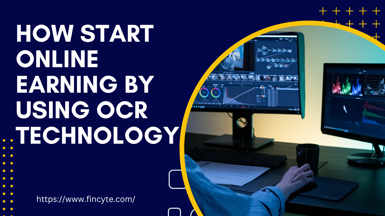 How Start Online Earning by Using OCR Technology